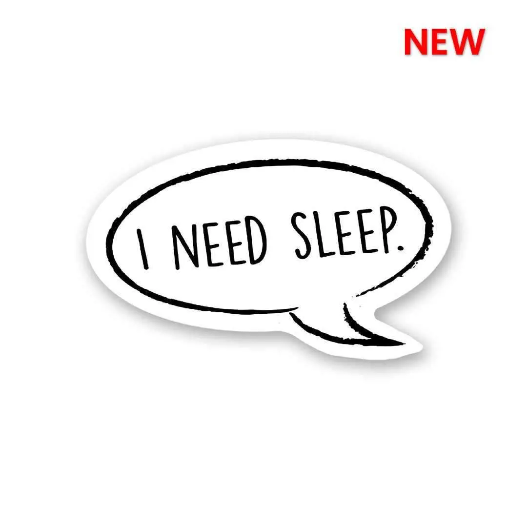 I Need Sleep Sticker 1