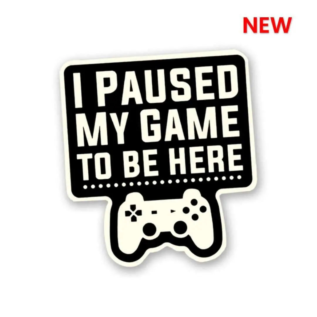 I Paused My Game Sticker 1