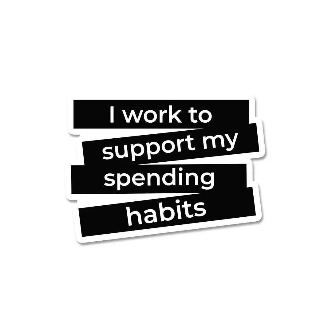 I Work And Support Sticker 1