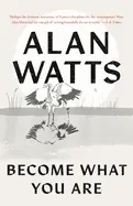 Become What You Are By Alan Watts 1