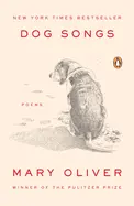 Dog Songs By Mary Oliver 1