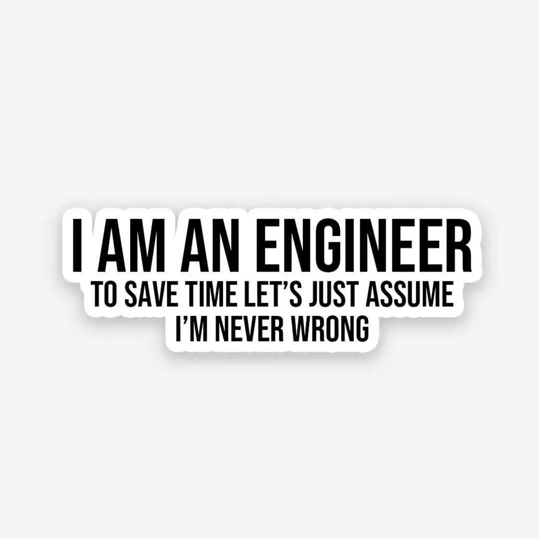 I'm An Engineer Sticker 1