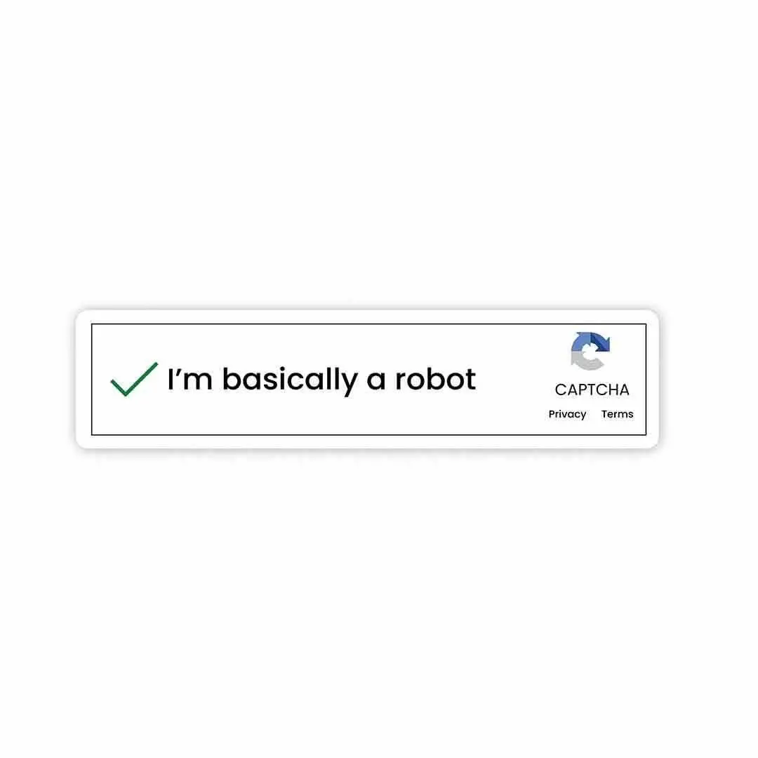 I'm Basically A Robot Sticker 1