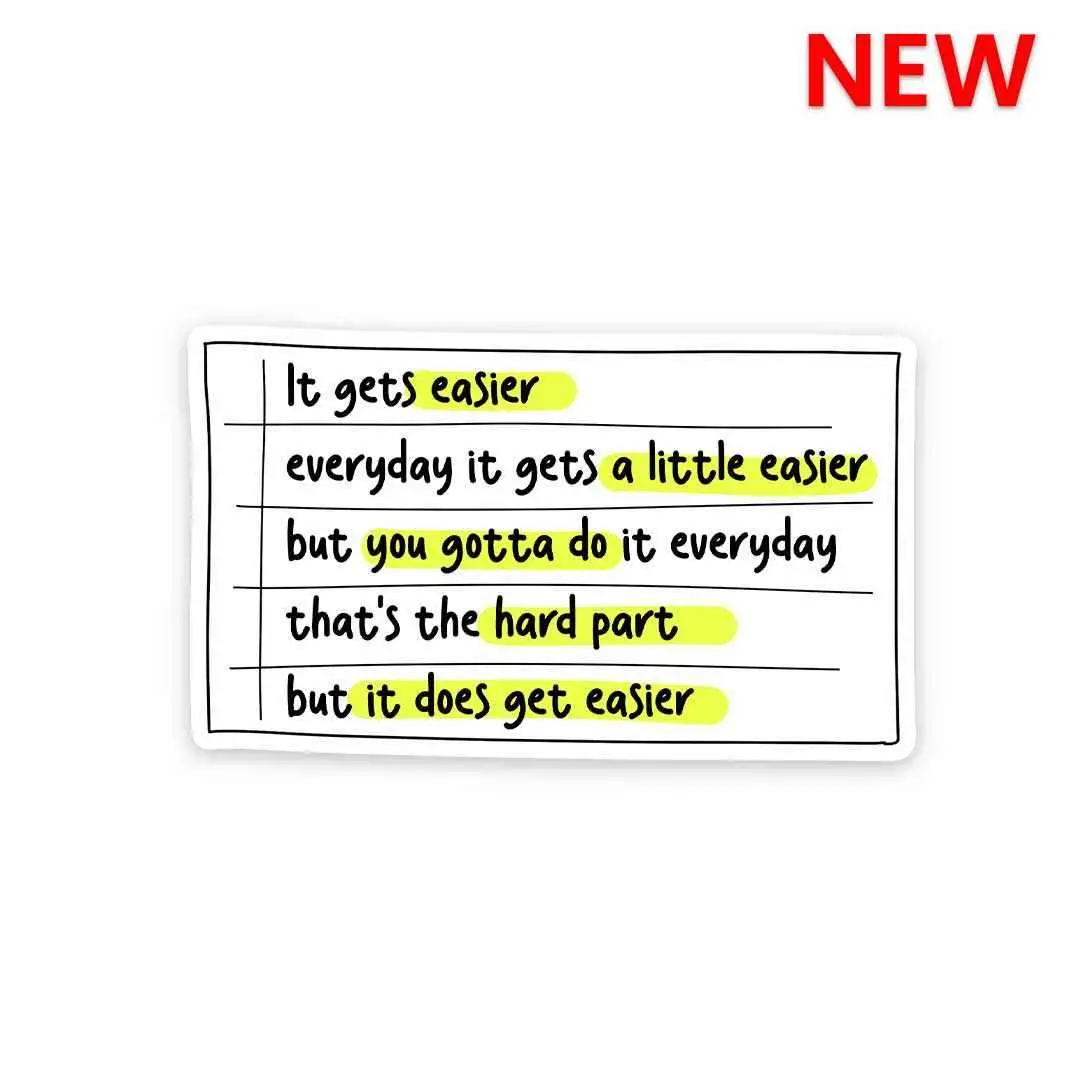 It Get Easier Sticker 1