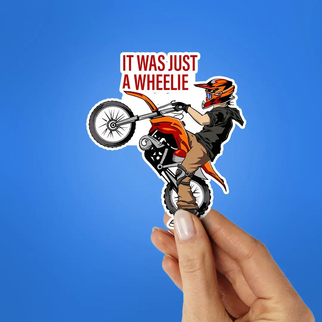 It Was Just A Wheelie Sticker 2