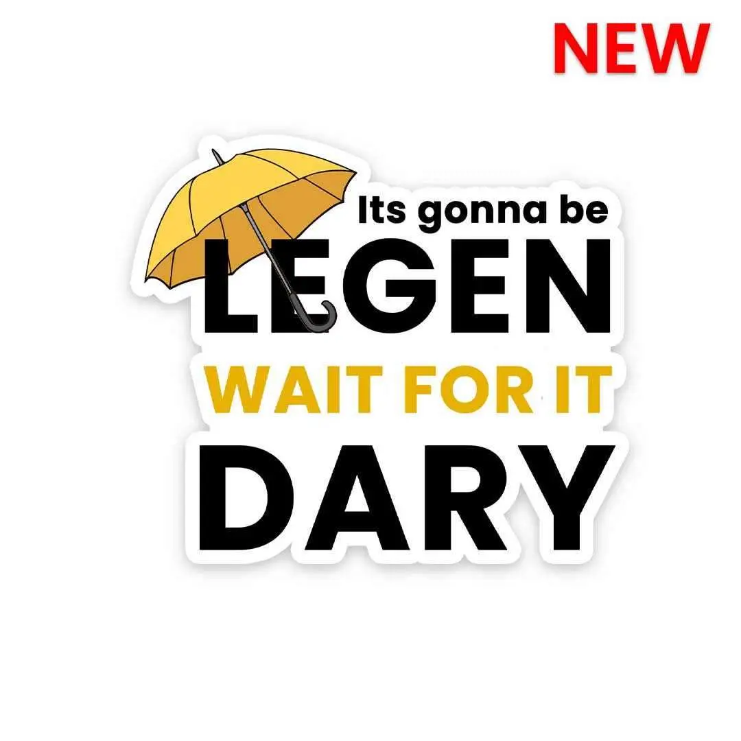 It's Gonna Be Legen Sticker 1