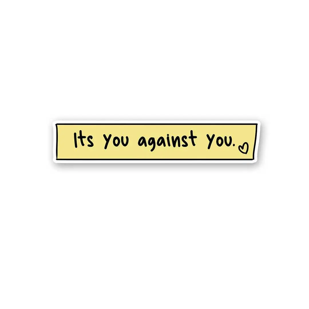 Its You Against You Sticker 1