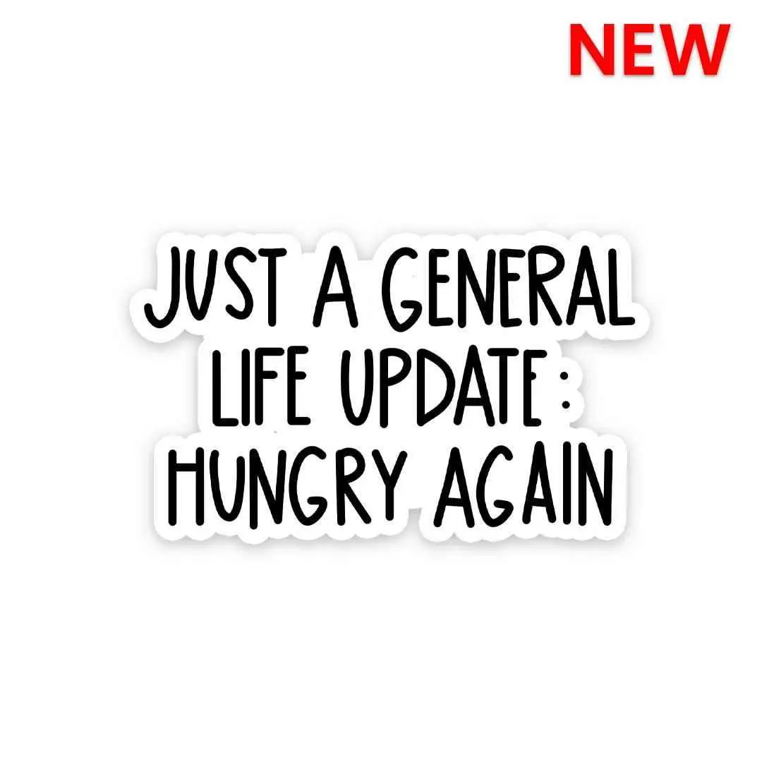 Just A General Life Update Sticker 1