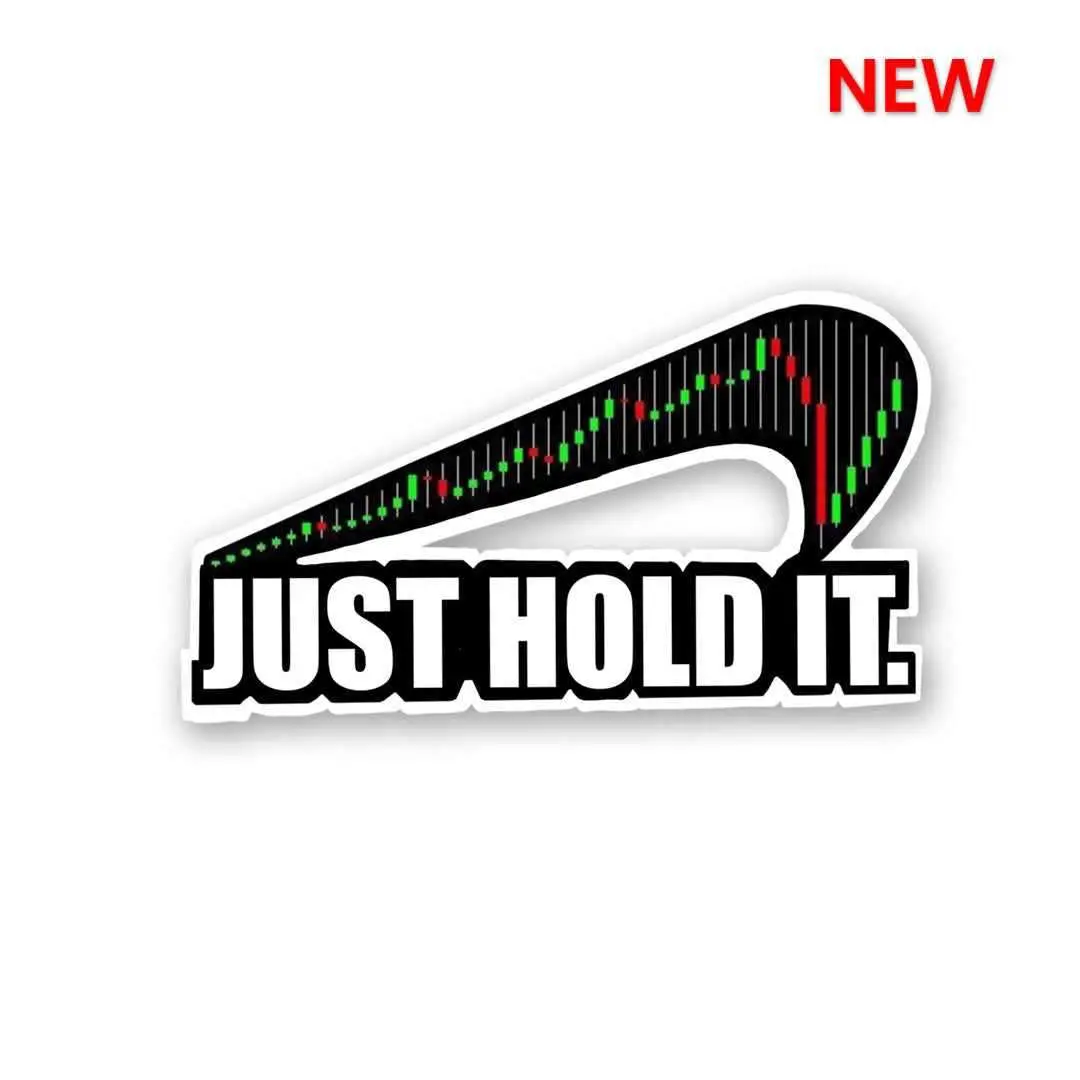 Just Hold It Sticker 1