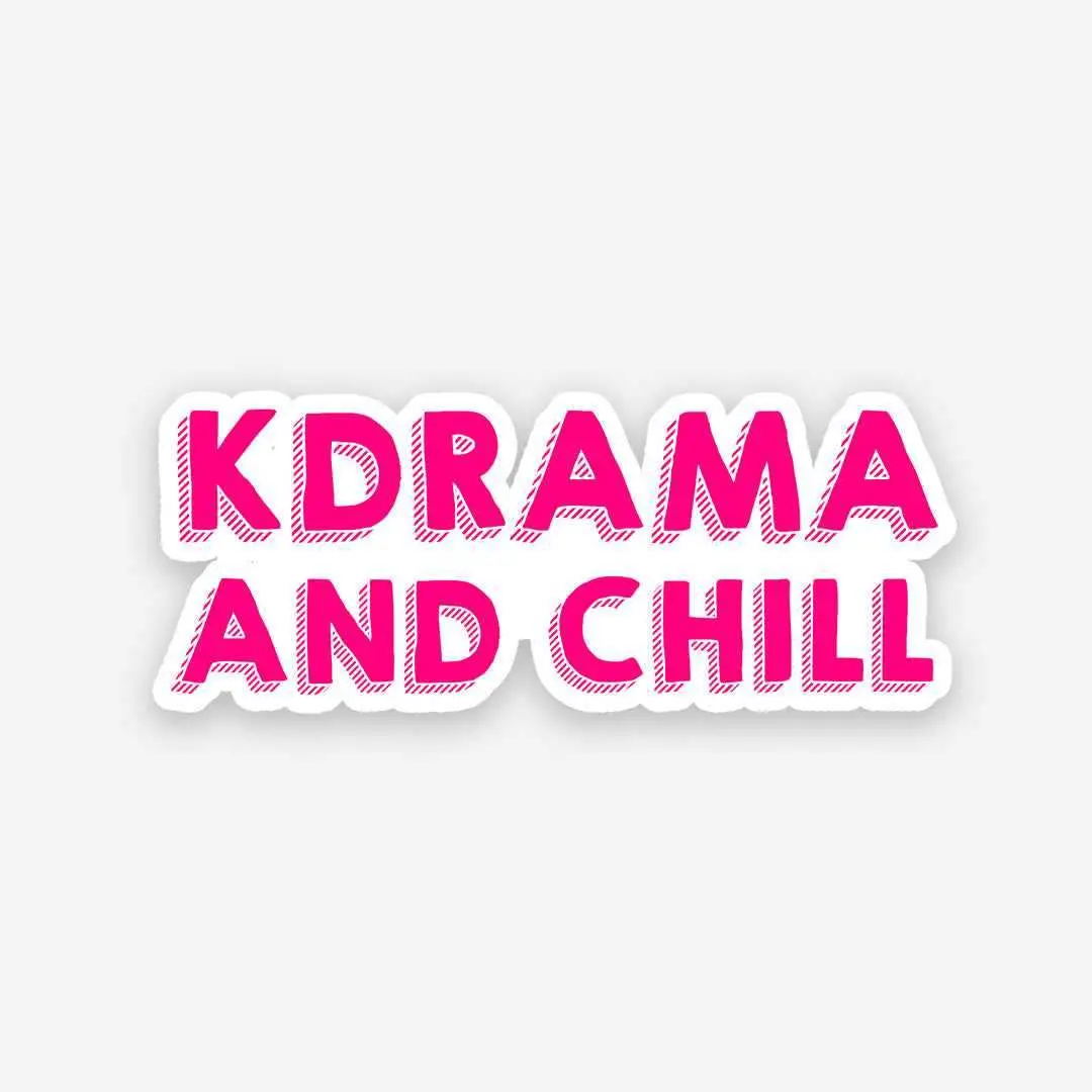 Kdrama And Chill Sticker 1