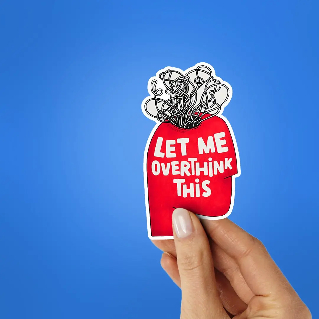 Let Me Overthink This Sticker 2