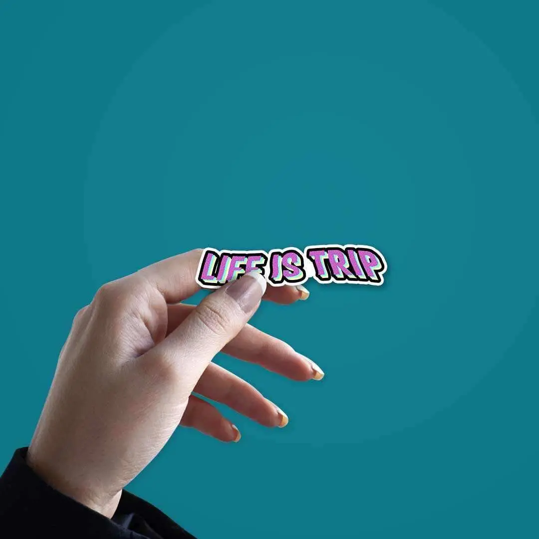 Life Is Trip Sticker 2