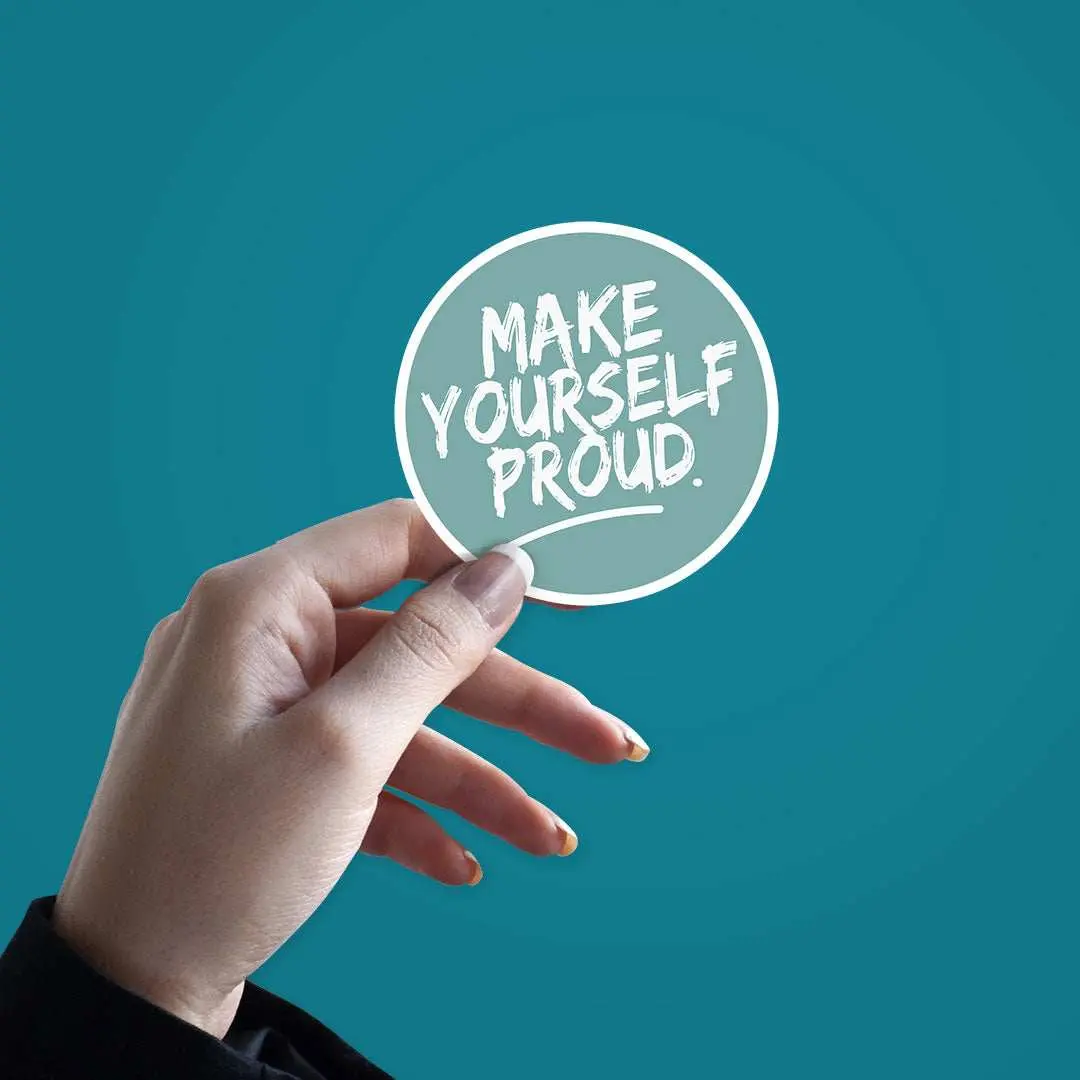 Make Yourself Proud Sticker 2