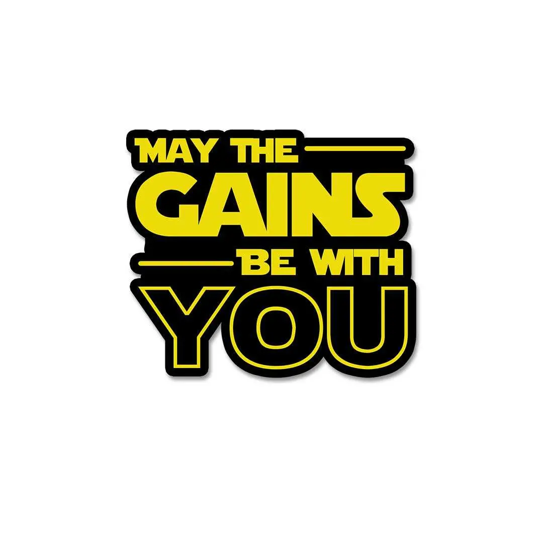 May The Gains Be Woth You Sticker 2
