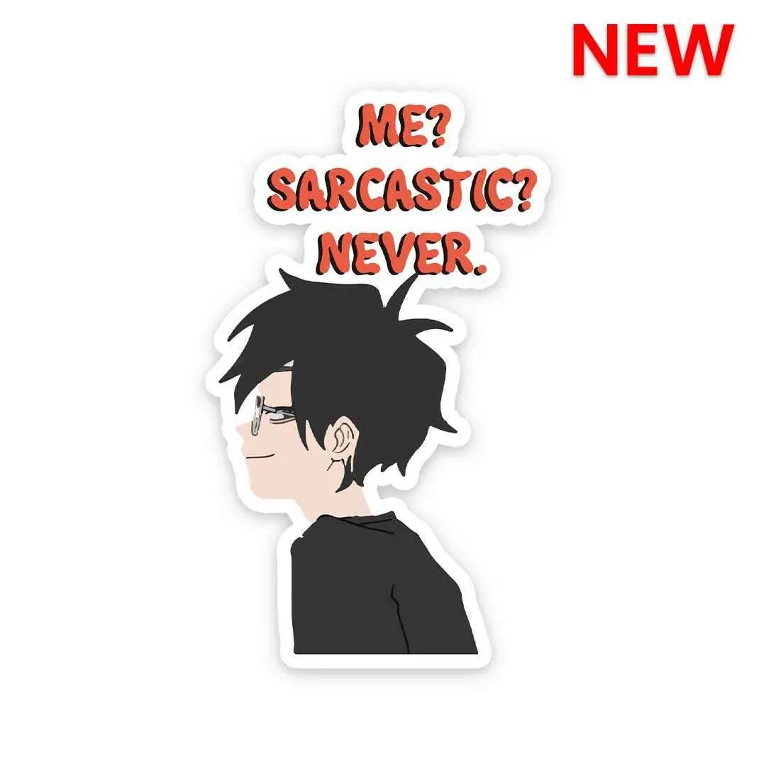 Me Sarcastic Never Sticker 1