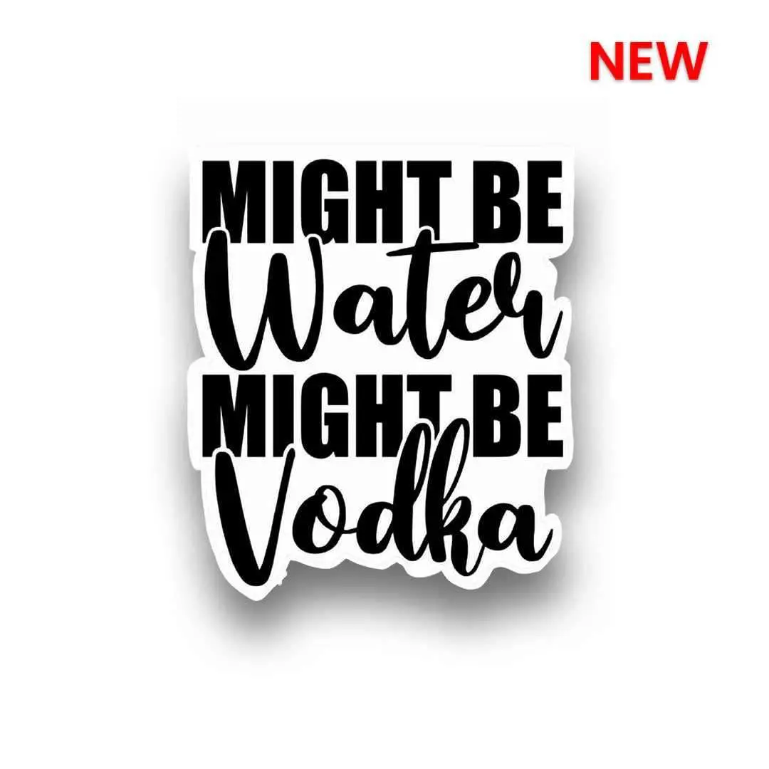 Might Be Drunk Sticker 1