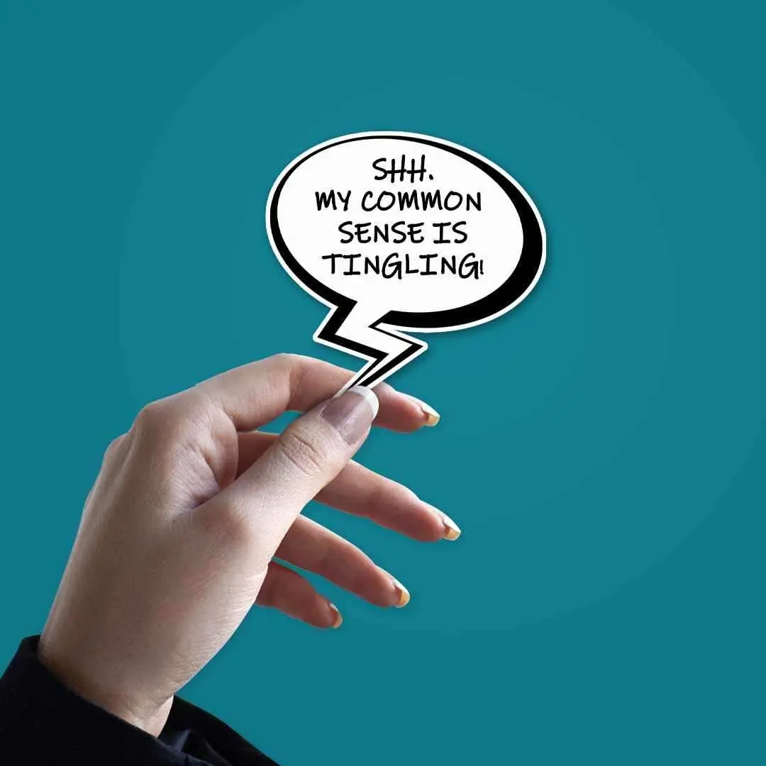 My Common Sense Is Tingling Sticker 2