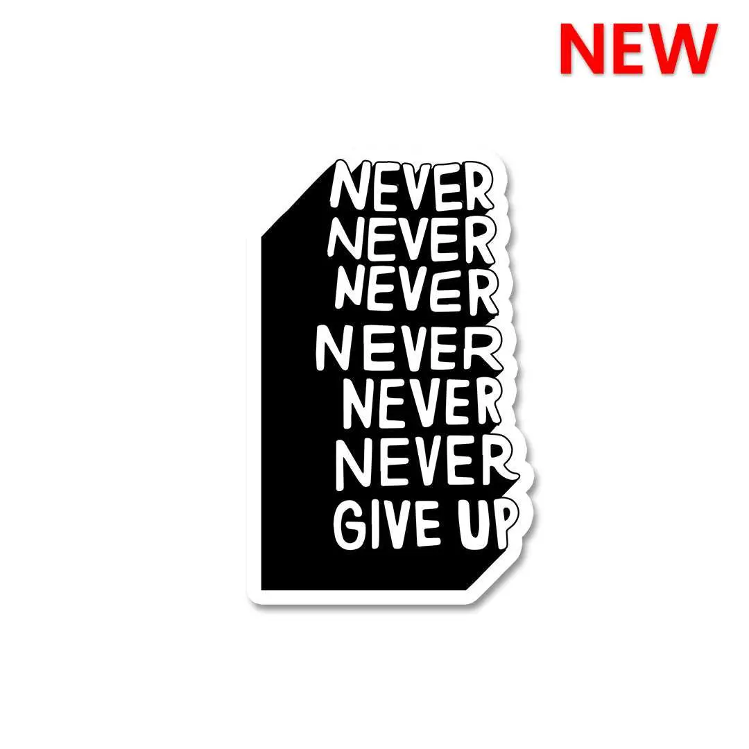 Never Give Up Sticker 1