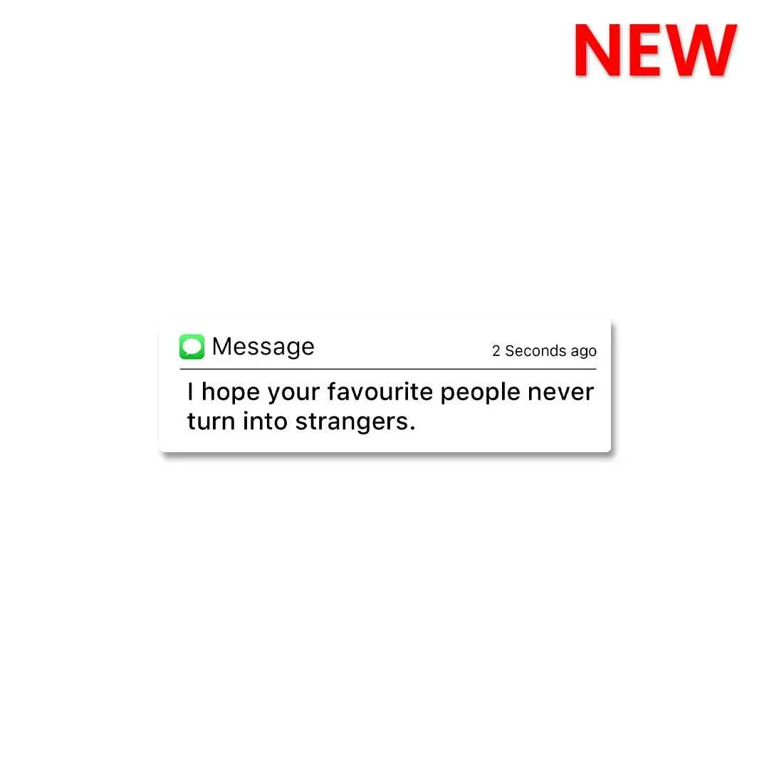 Never Turn Into Stranger Sticker 1