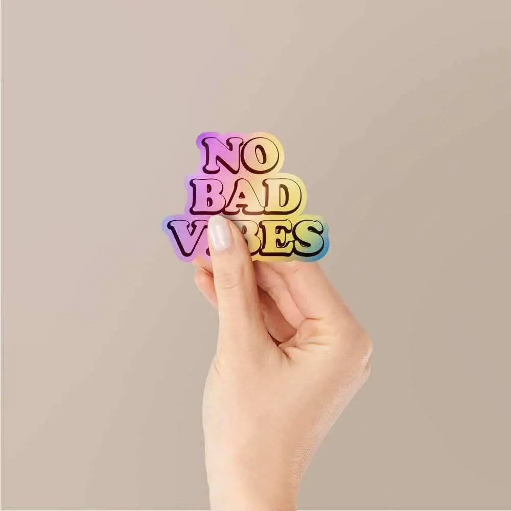 No Bad Vibes Holographic Stickers 2