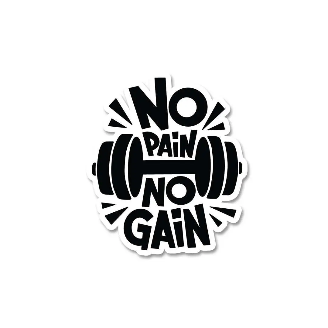 No Pain No Gain Sticker 1
