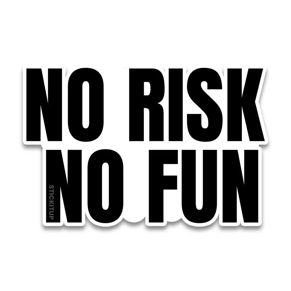 No Risk Bumper Sticker 2