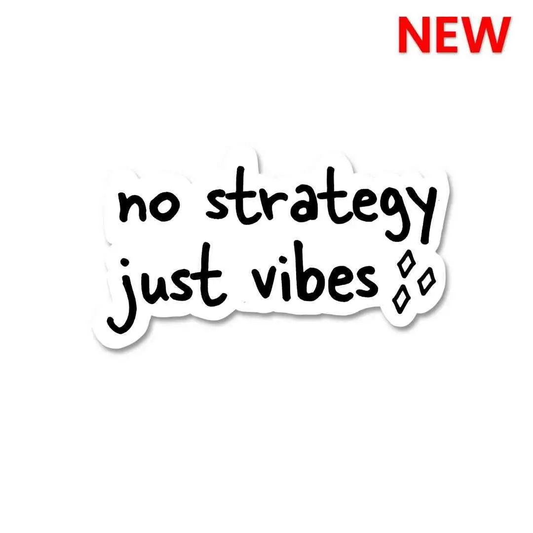 No Strategy Just Vibes Sticker 1