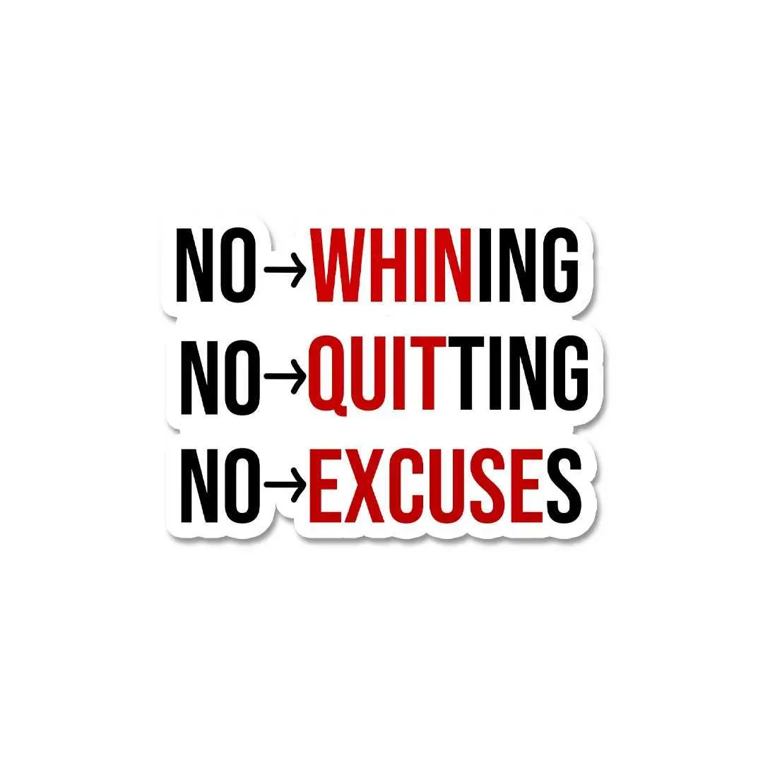 No Whining No Quiting Sticker 1