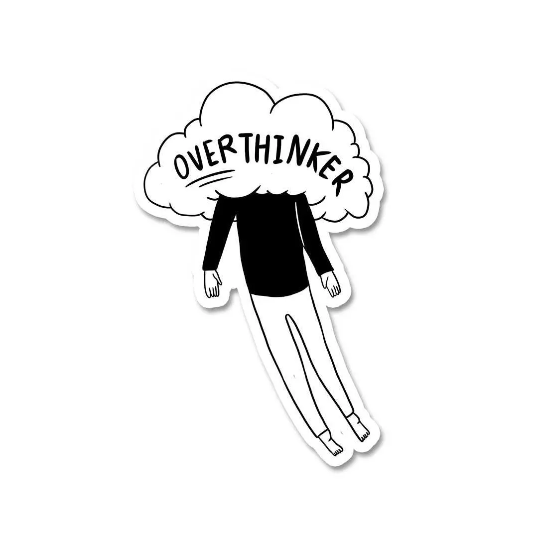 Over Thinker Sticker 2