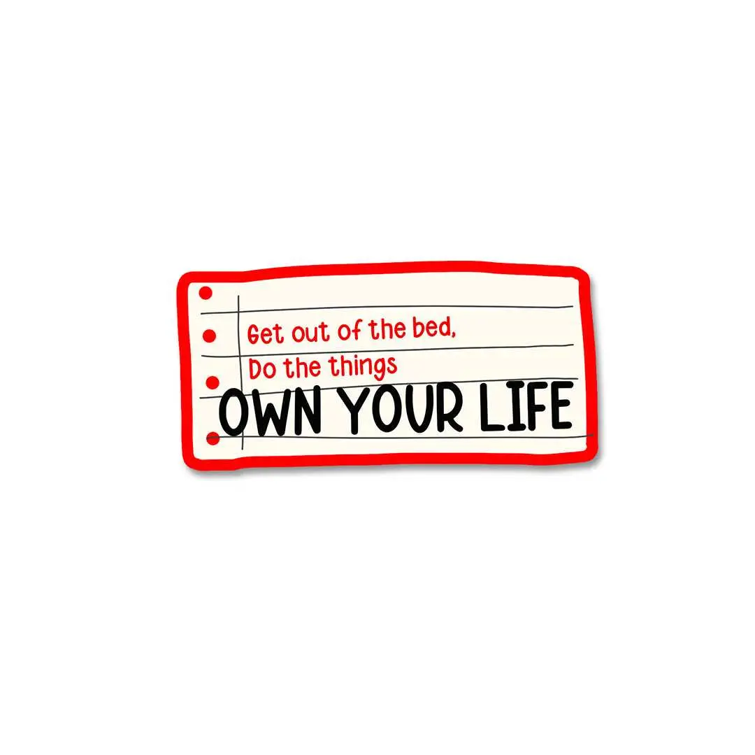 Own Your Life Sticker 1