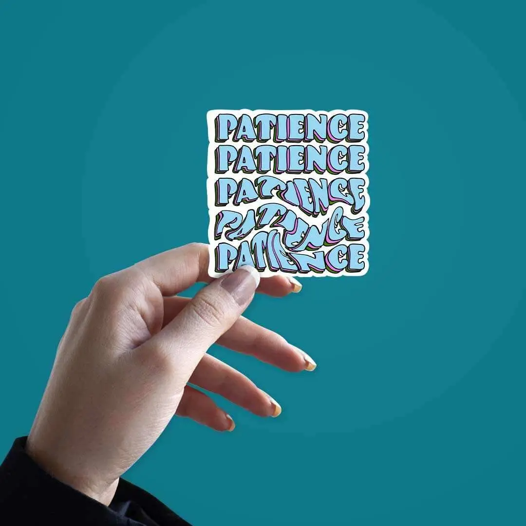 Patience?!! Sticker 2