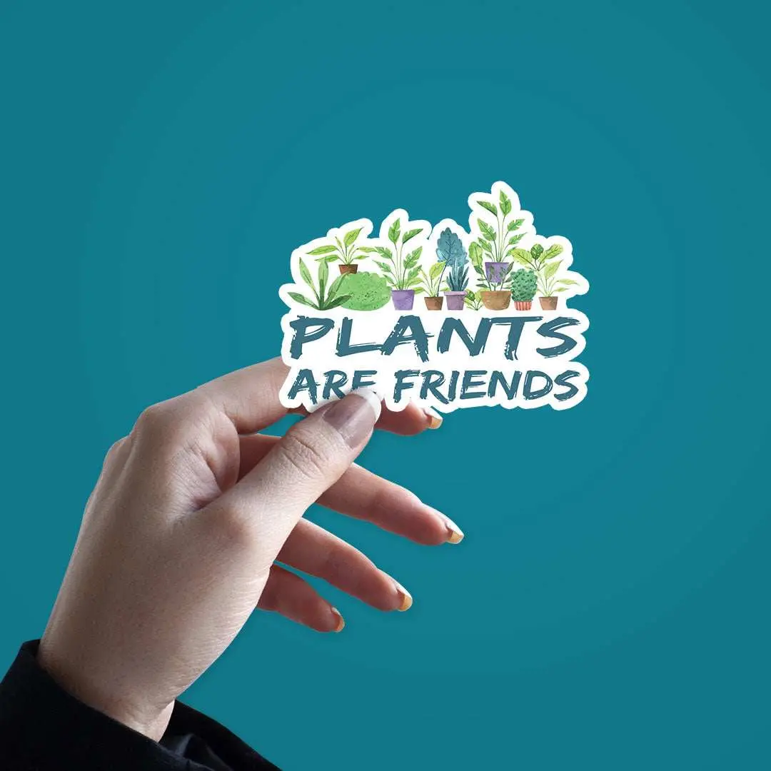 Plants Are Friends Sticker 2