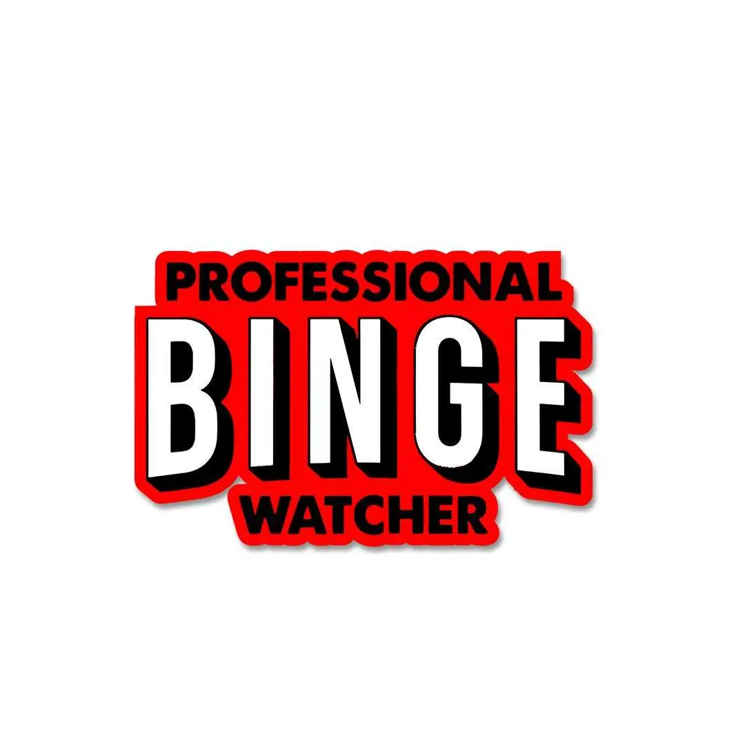 Professional-Binge-Watcher Sticker 1