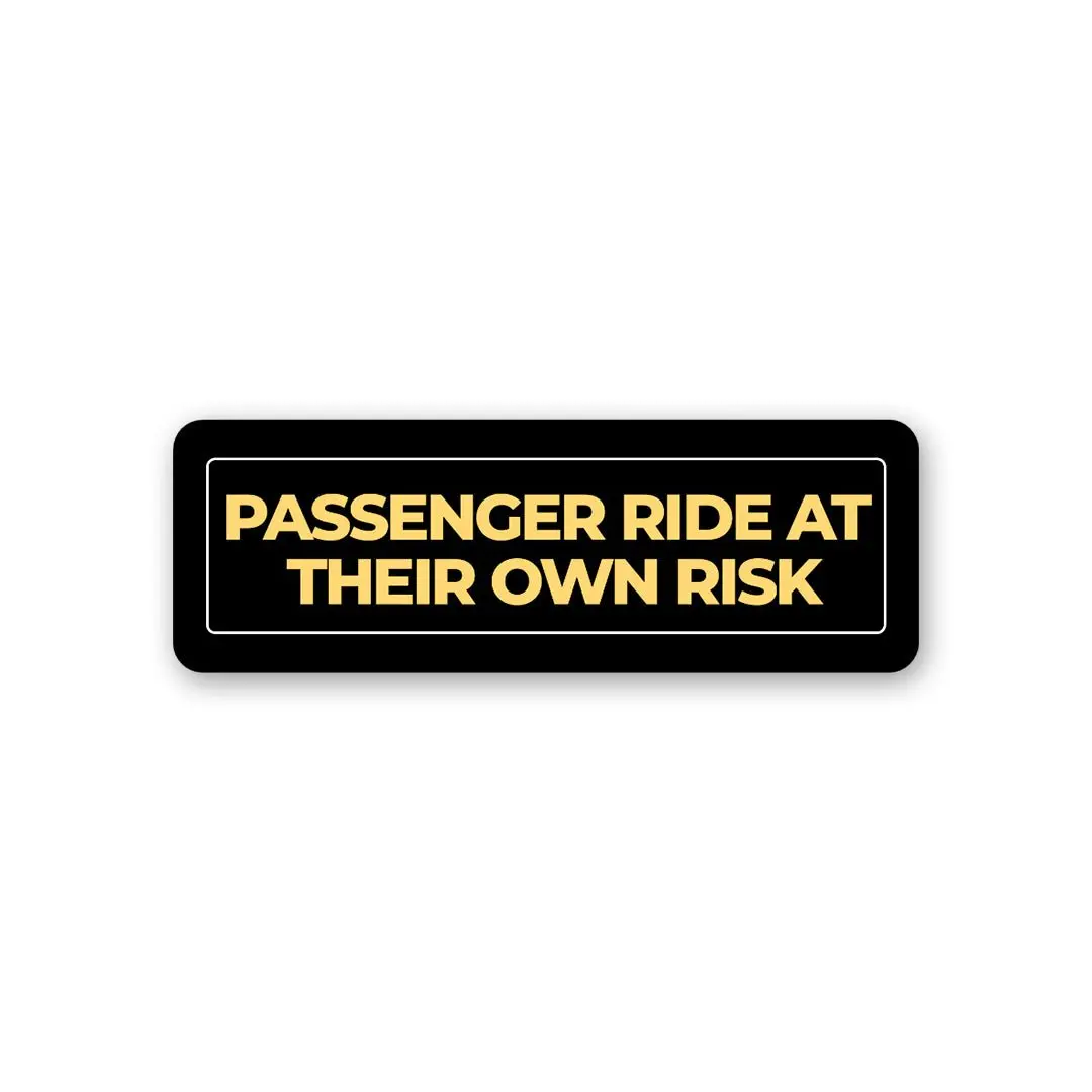 Ride At Your Own Risk Sticker 1