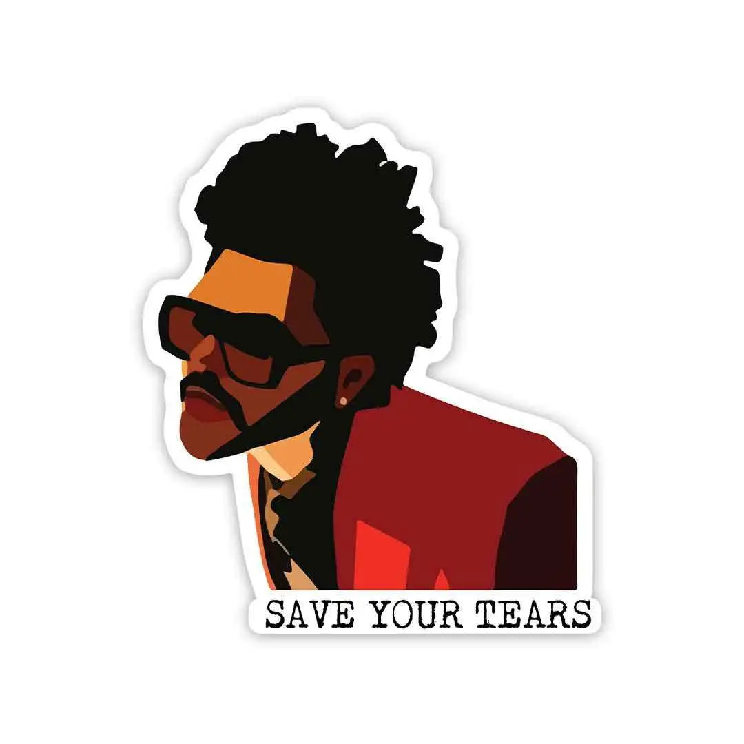 Save Your Tears Sticker 1