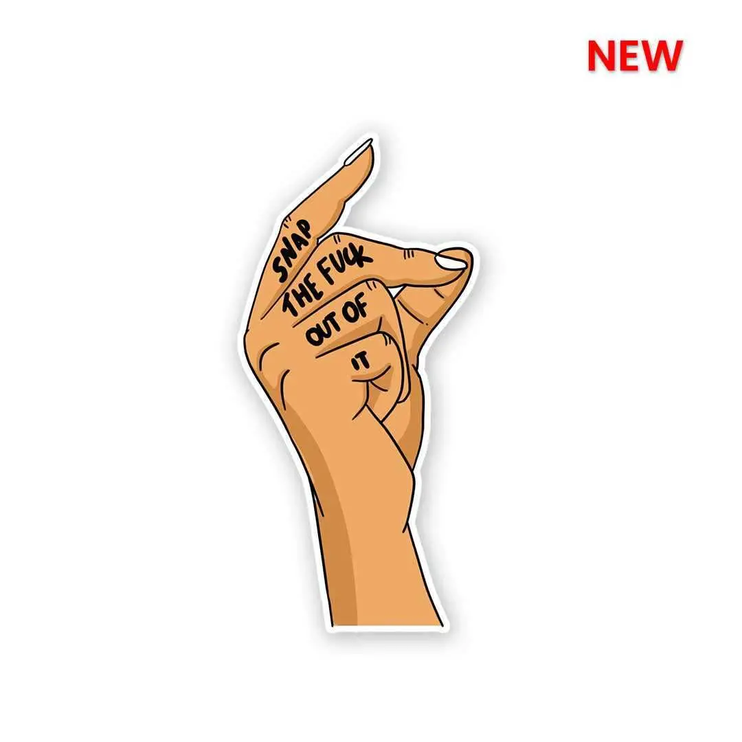 Snap The Fuck Out Of It Sticker 1