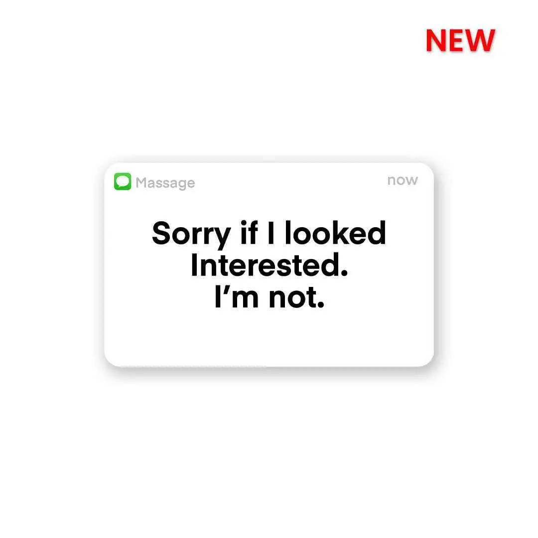Sorry If I Look Interested Sticker 1