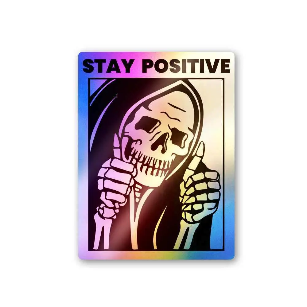 Stay Positive Holographic Stickers 1