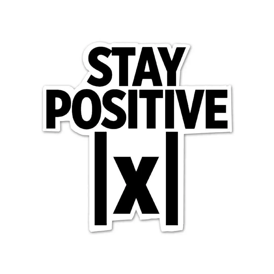 Stay Positive Sticker 1
