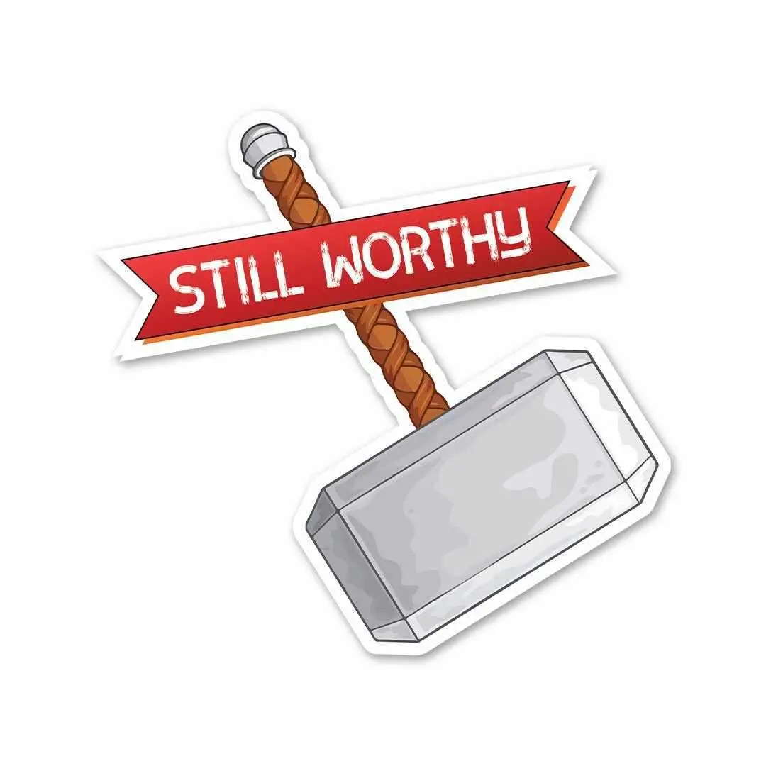 Still Worthy Sticker 1