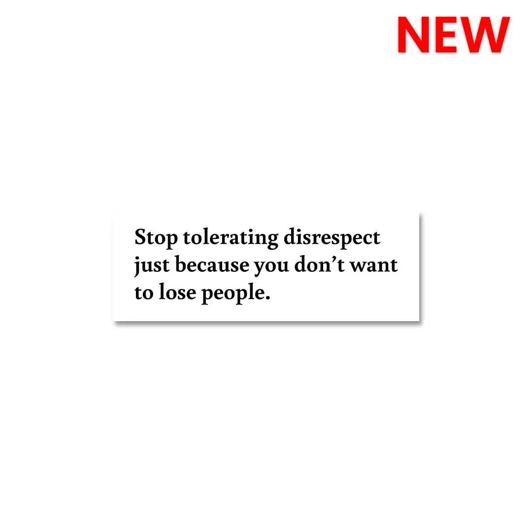 Stop Tolerating Disrespect Sticker 1