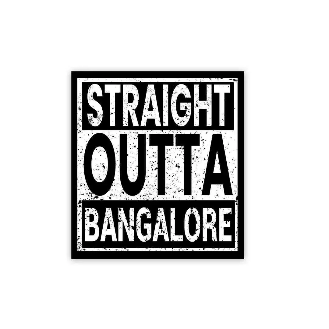 Straight Outta Bangalore Sticker 1