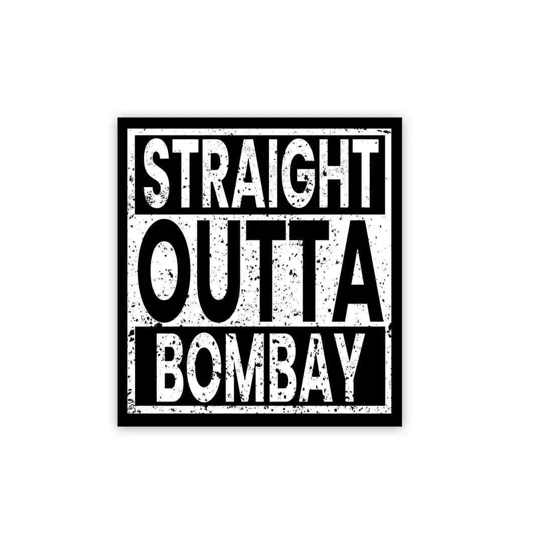 Straight Outta Bombay Sticker 1