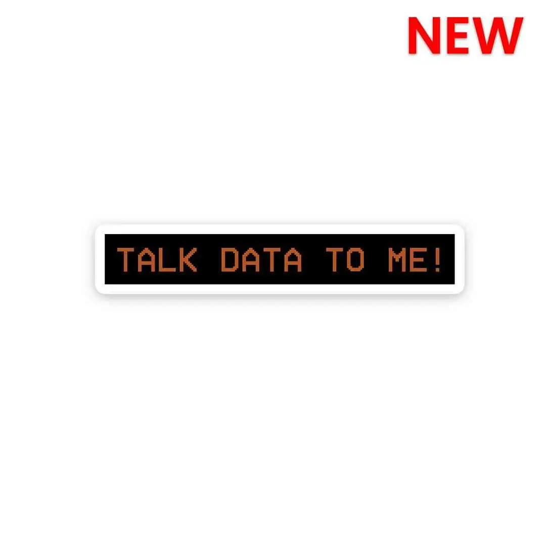 Talk Data To Me Sticker 1