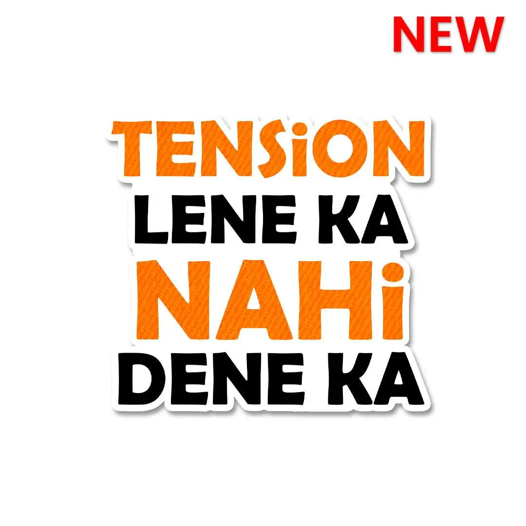 Tension Lene Ka Nahi Dene Kat Sticker 1