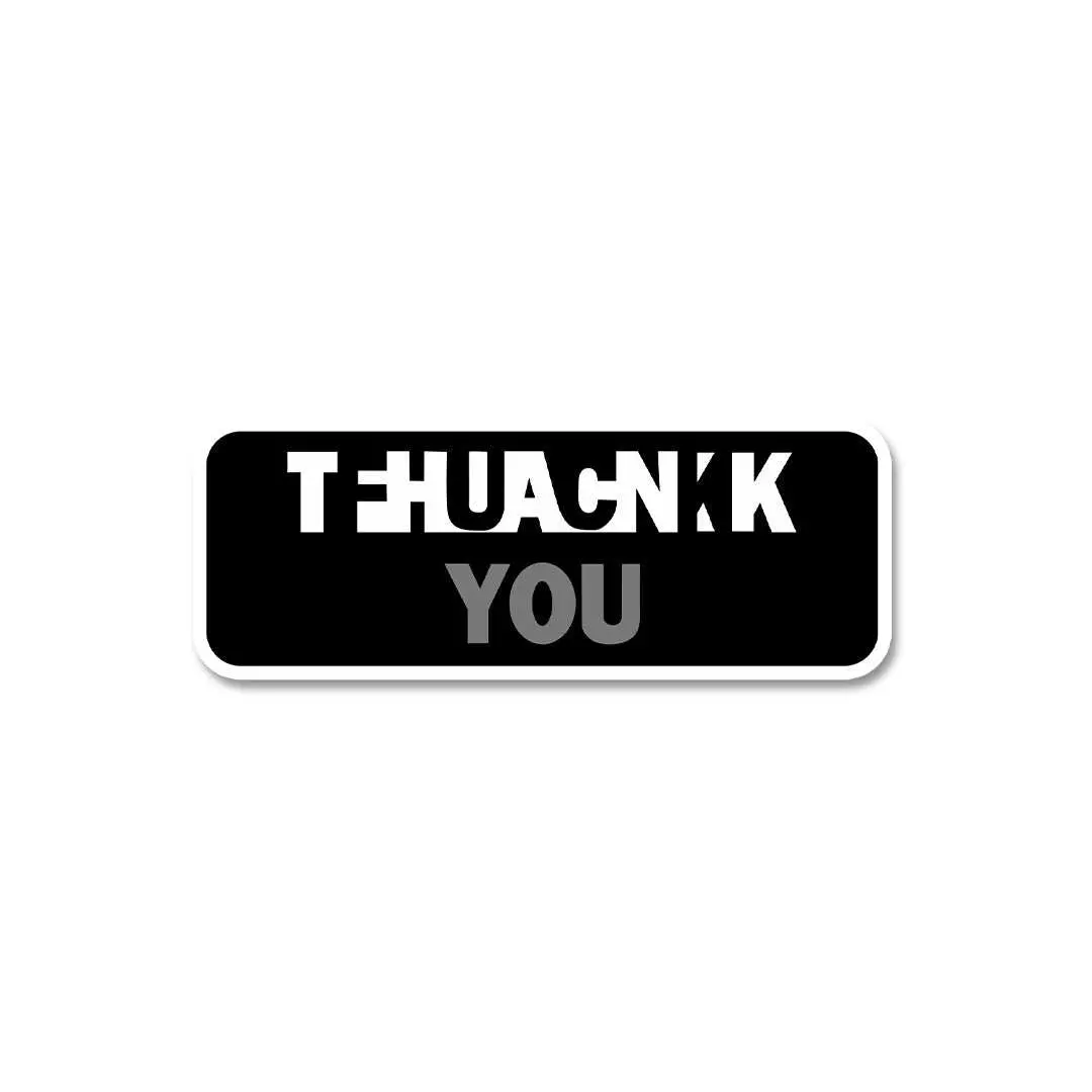Thank You F#Ck You Sticker 2