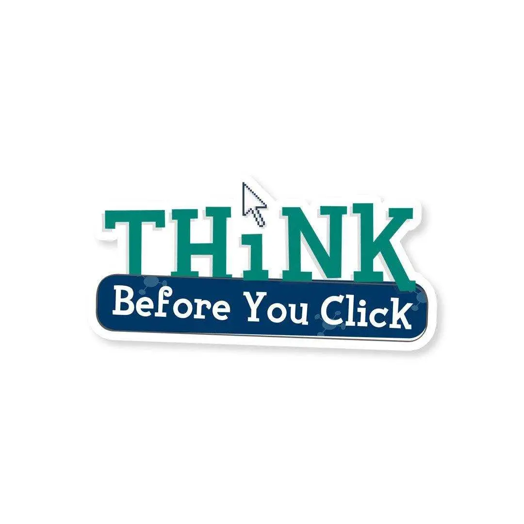 Think Before You Click Sticker 1
