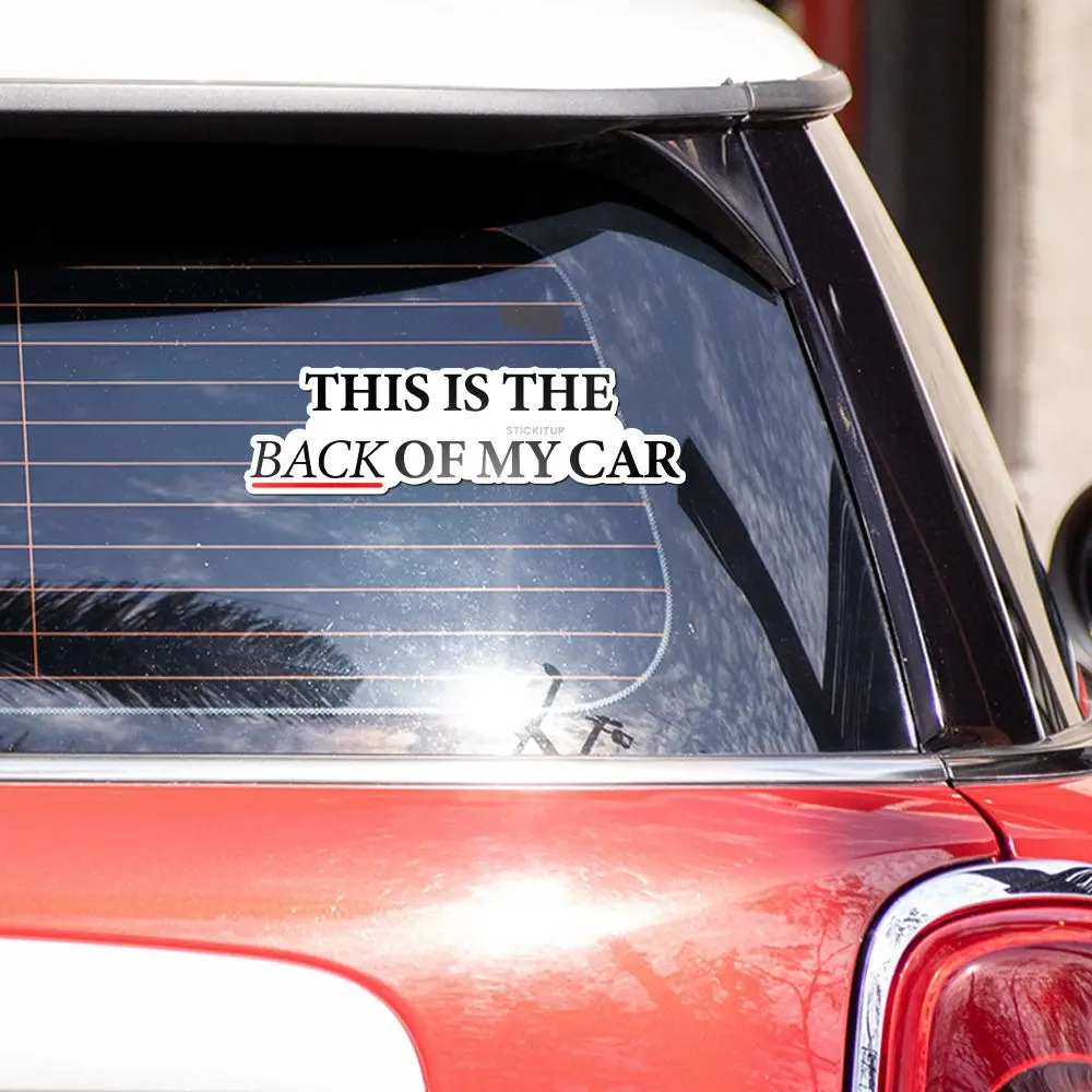 This Is The Back Of My Car Bumper Sticker 2