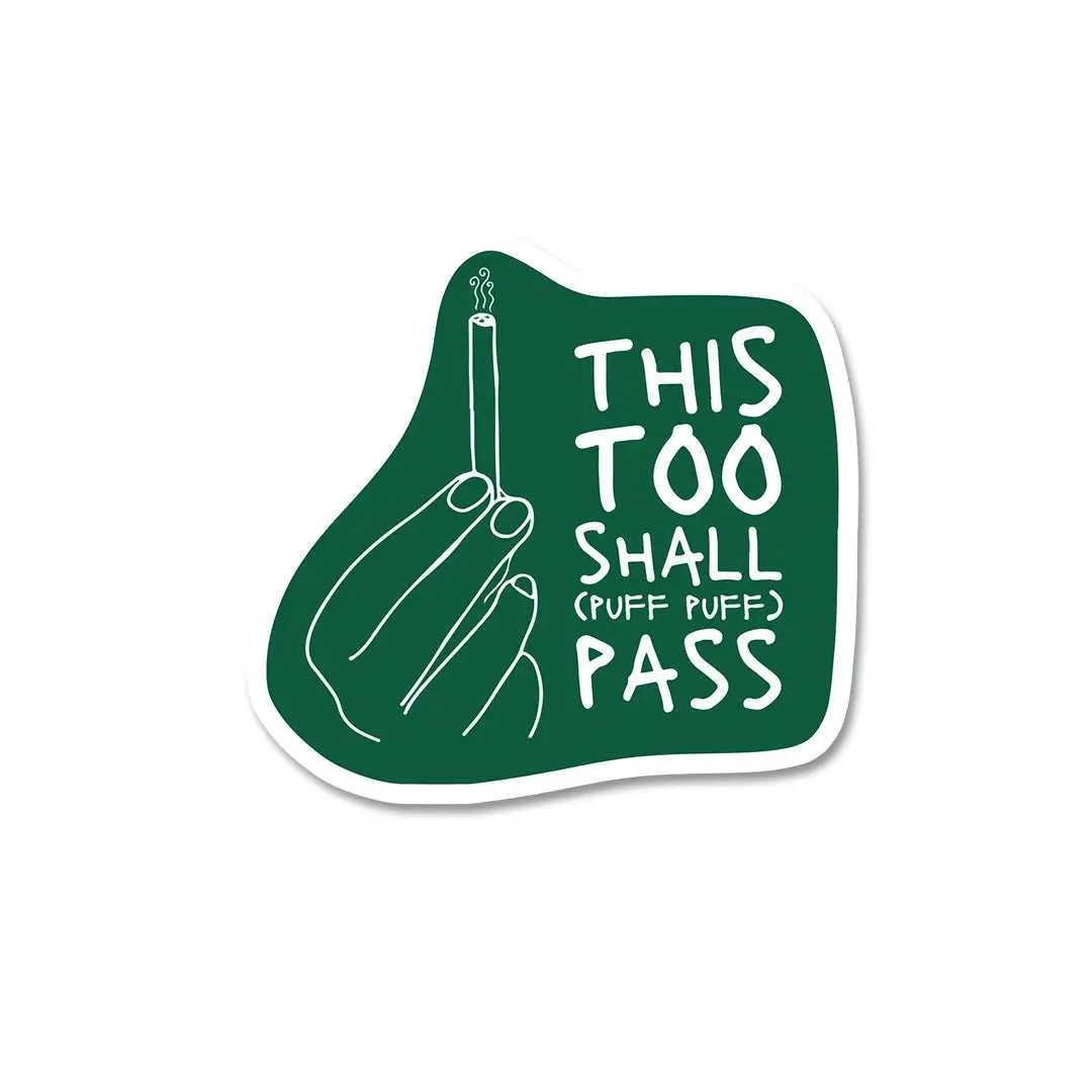 This Too Shall Pass Sticker 1