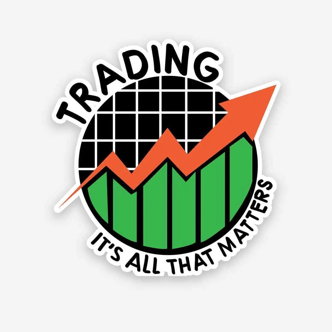 Trading It's All That Matter Sticker 1